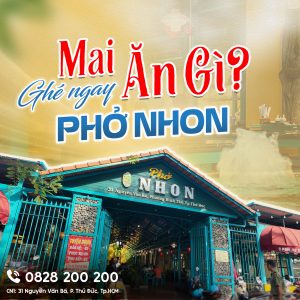 Phở NHON thủ đức, phở gà phở bò